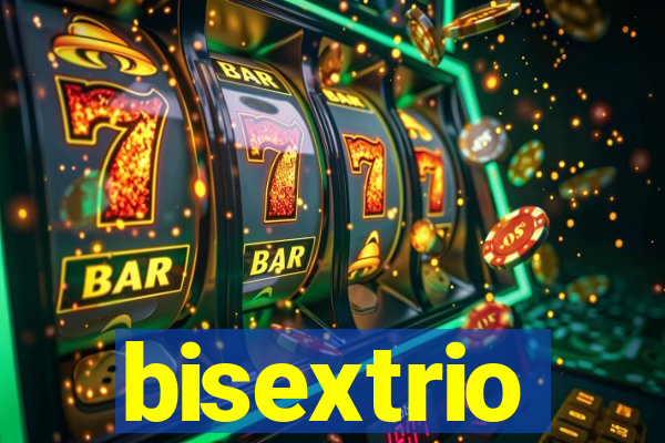 bisextrio