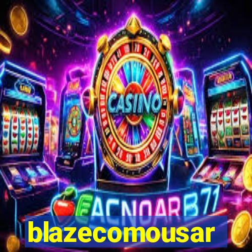 blazecomousar