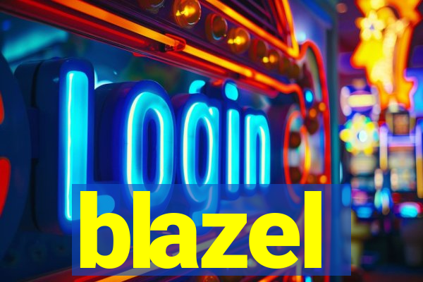 blazel