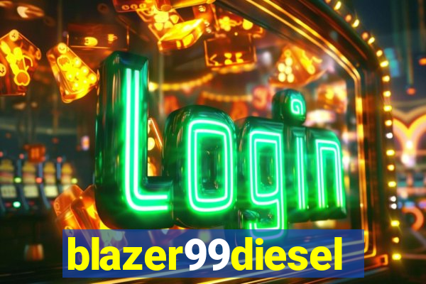 blazer99diesel