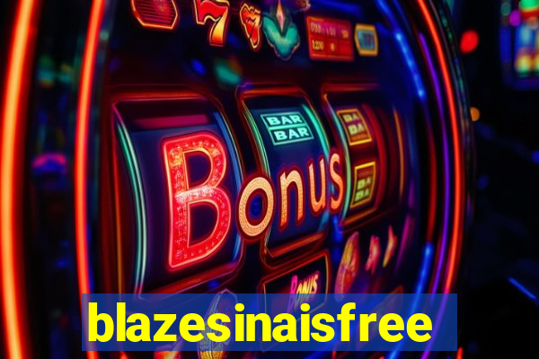 blazesinaisfree