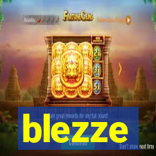 blezze