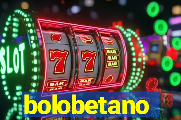 bolobetano