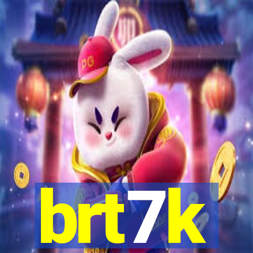 brt7k