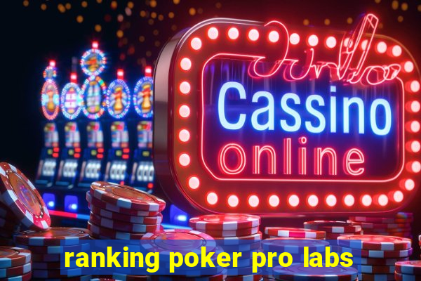 ranking poker pro labs