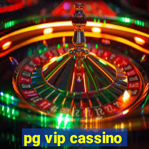 pg vip cassino