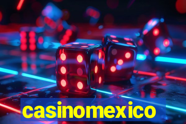 casinomexico