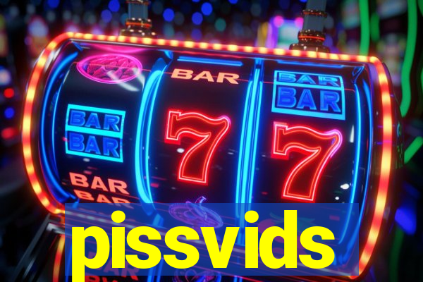 pissvids