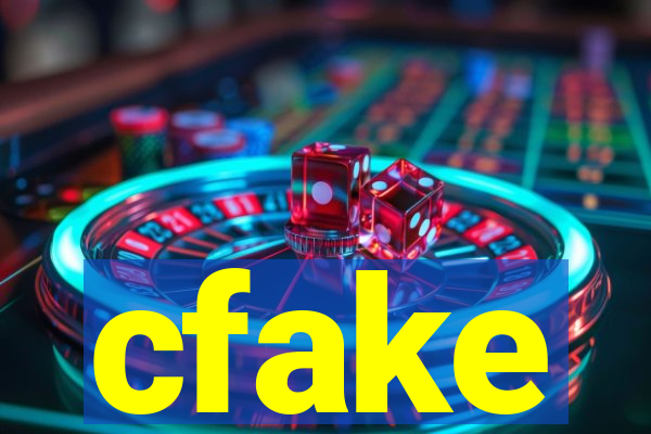 cfake