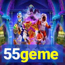 55geme