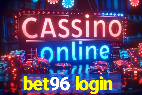 bet96 login