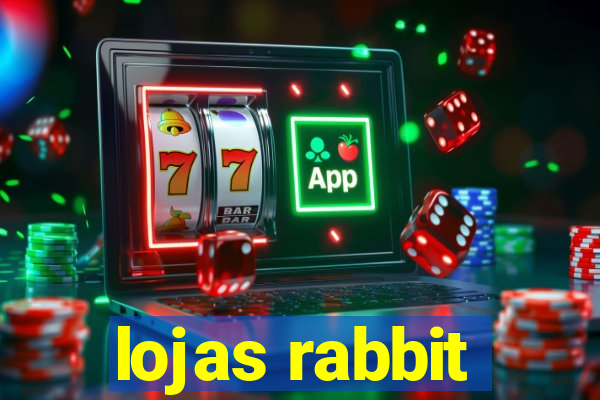 lojas rabbit