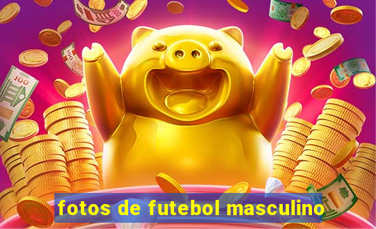 fotos de futebol masculino