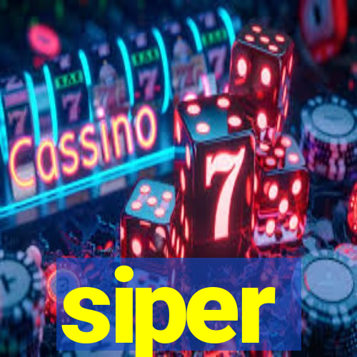 siper