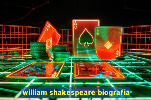 william shakespeare biografia