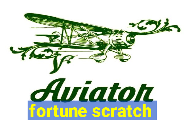 fortune scratch