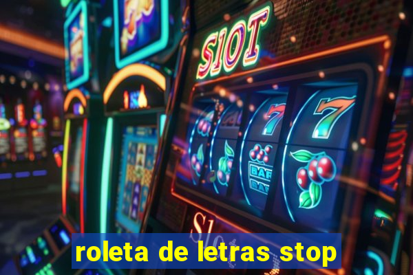 roleta de letras stop