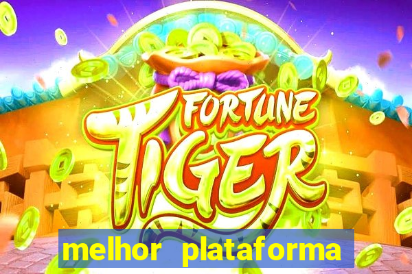 melhor plataforma para jogar fortune