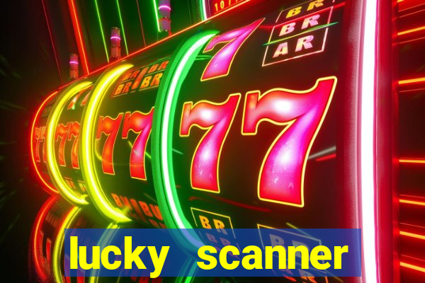 lucky scanner leitor da sorte