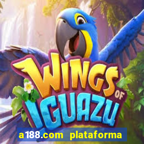 a188.com plataforma de jogos