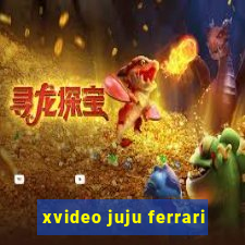 xvideo juju ferrari