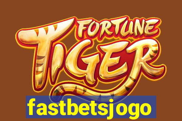 fastbetsjogo