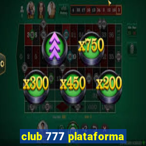 club 777 plataforma