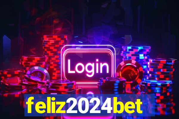 feliz2024bet