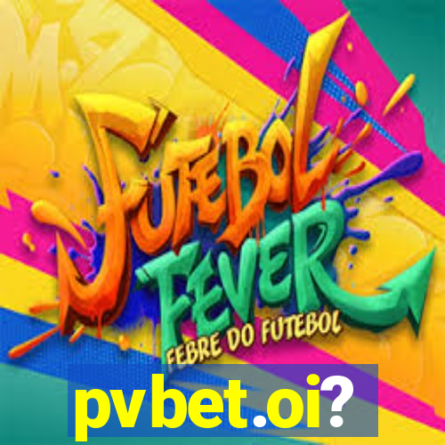 pvbet.oi?