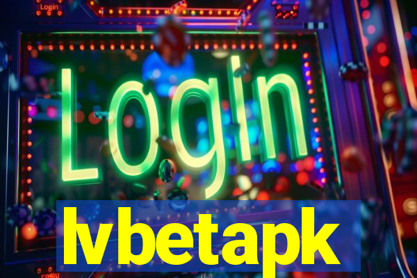 lvbetapk