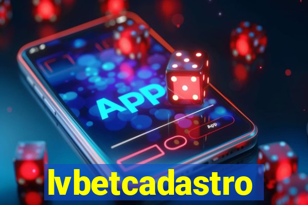 lvbetcadastro