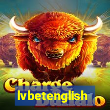 lvbetenglish