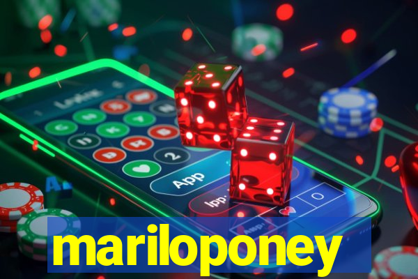 mariloponey