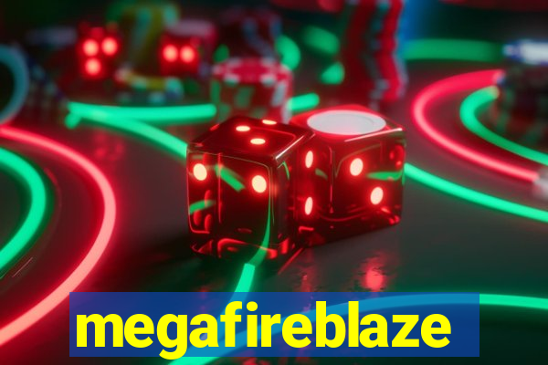 megafireblaze