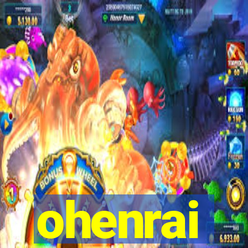 ohenrai