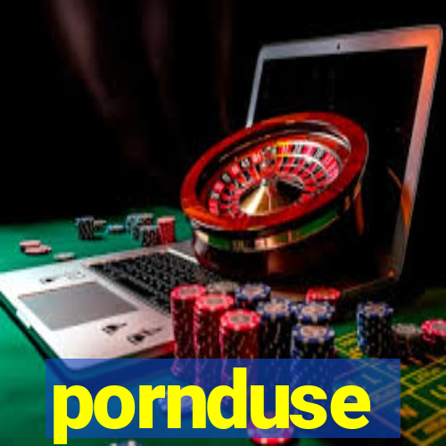 pornduse