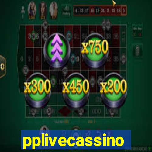 pplivecassino