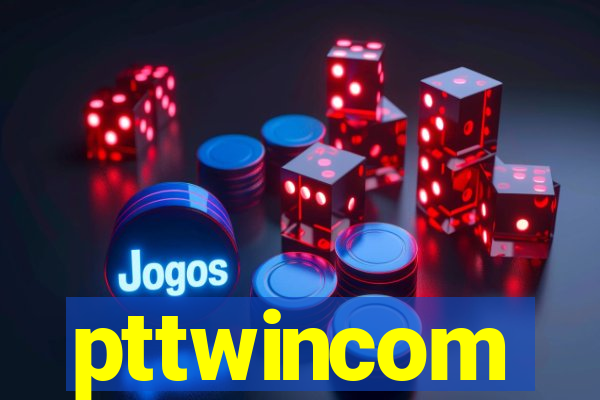 pttwincom