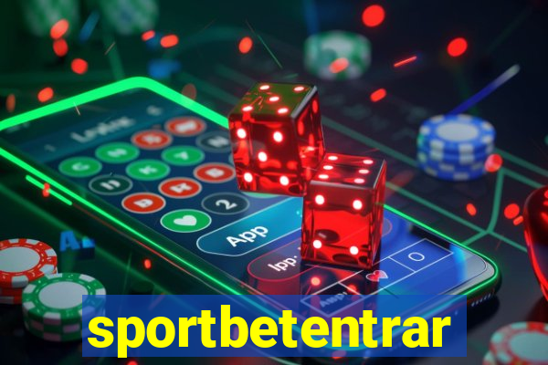 sportbetentrar