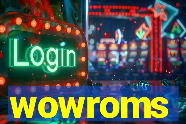 wowroms